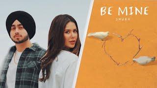 Be Mine - Shubh Official Audio New punjabi songs 2024