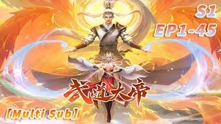 【MULTI SUB】 Martial Arts Emperor EP 1-45 #animation #anime