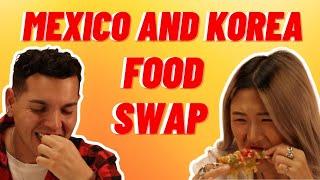 Mexico and Korea Unique Food Swap