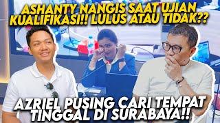 ASHANTY NANGIS SAAT UJIAN PROPOSAL HINGGA PUSING CARIKAN AZRIEL TEMPAT TINGGAL DI SURABAYA