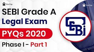 SEBI Grade A Legal Exam PYQs 2020 Phase I - Part 1  SEBI Grade A  Recruitment  SEBI Grade A legal