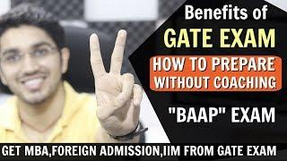 Benefits of GATE EXAM  How to Prepare WITH or WITHOUT coaching?