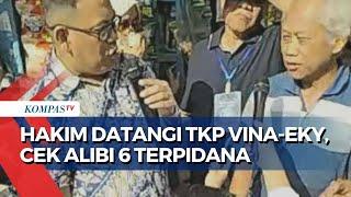 Hakim PK Kasus Vina Cirebon Datangi TKP Pembunuhan Cek Alibi para Terpidana Sesuai?