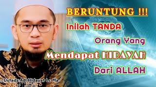 Tanda Seseorang Mendapatkan Hidayah Dari Allah  Ustadz Adi Hidayat Lc Ma