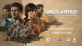 UNCHARTED Legacy of Thieves Collection – Launch Trailer  PS5