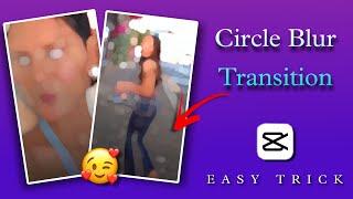 Circle Lens Blur Video Editing  Instagram Reels Viral Video Editing  Halo Blur Capcut Editing