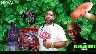 Mack 10 Joins Table RIP Lance Reddick Strong St. Patricks Day - The Dr. Greenthumb Show #705