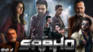 Saaho Full Movie in Hindi Dubbed HD details & facts  Prabhas Shraddha Kapoor Arun Vijay Jackie 