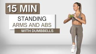 15 min STANDING ARMS AND ABS WORKOUT  With Dumbbells  Upper Body  No Repeats