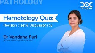 Hematology Quiz by Dr Vandana Puri  Pathology  NEET PG Preparation  DocTutorials