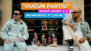 Selami Bilgiç ft. Çaylak - Düğün Partisi Kasap Havası 2.0  Official Music Video