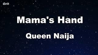 Mamas Hand - Queen Naija Karaoke 【No Guide Melody】 Instrumental