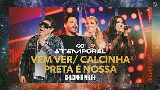 Calcinha Preta - Vem Ver  A Calcinha Preta É Nossa #ATEMPORAL Ao vivo em Salvador