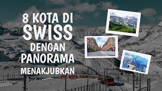 8 KOTA DI SWISS YANG MENAKJUBKAN