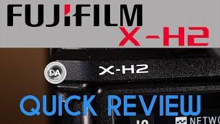 Fujifilm X-H2 Quick Review  Fujis Jack of All Trades
