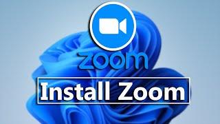 How To Download And Install Zoom On Windows 11