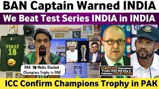 Big News  ICC Confirm Champions Trophy 2025 in Pak  Ban Captain Warned India Before Test Series 