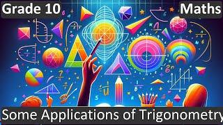 Grade 10  Maths  Some Applications of Trigonometry  Free Tutorial  CBSE  ICSE  State Board
