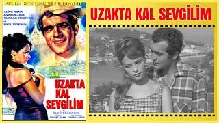 Uzakta Kal Sevgilim 1965  Hülya Koçyiğit Fikret Hakan  Yeşilçam Filmi Full İzle