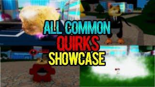 NEW CODE EVERY COMMON QUIRKS SHOWCASE IN BOKU NO ROBLOXREMASTERED