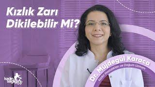 Kızlık Zarı Dikilebilir mi?