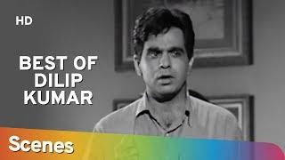 Dilip Kumar Best Scenes  Devdas  Naya Daur  Madhumati  Uran Khatola - Superhit Hindi Movies