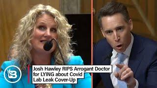 NEW Josh Hawley SLAMS Smug Doctor for LYING about Covid Lab Leak