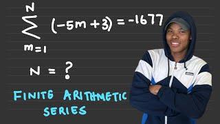 Grade 12 Sequence and Series  Determine ‘n’ from a Finite Arithmetic Series  Boitshepo Johnny
