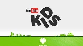 YouTube Kids - First Look App Android
