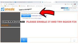 Omegle camera blocked  how to solve camera is blocked on Omegle in pc 2022