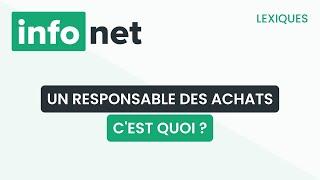 Un responsable des achats cest quoi ? définition aide lexique tuto explication