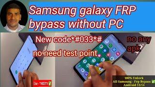 Samsung galaxy FRP bypass without PCall Samsung FRP unlock Android 13 14 no need test point &pc