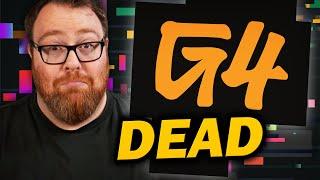 G4 Dead. Again  5 Minute Gaming News