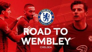 Chelseas Road To Wembley  All Goals & Highlights  Emirates FA Cup 2020-21