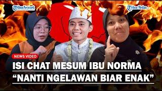 TERUNGKAP Isi Chat Mesum Ibu Norma dengan Menantu Sebelum Berzina Nanti Ngelawan Ya Biar Enak