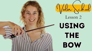 Violin School Beginners Lesson 2 Bowing