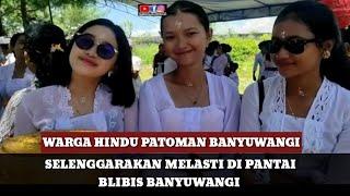 WARGA HINDU DESA PATOMAN BANYUWANGI MELASTI DI PANTAI BLIBIS BANYUWANGI