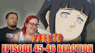 HINATA IS ABOUT TO GET DUNKED ON - FIRST TIME WATCHING NARUTO EPISODE 45-46 REACTION VIDEO