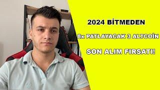 2024 te 8X PATLAMA YAPACAK 3 ALTCOİN ÇOK YÜKSELECEK