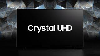 Crystal UHD Crystal UHD Processor 4K  Samsung