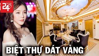 Cận Cảnh Biệt Thự Dát Vàng Của Lý Nhã Kỳ Khiến Khắc Tiệp Đến Thăm Cũng Choang - TIN TỨC 24H TV