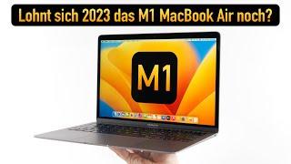 Lohnt sich das M1 MacBook Air im Jahr 2023 noch?