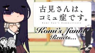 Komis family react to tadano & shoko  komi can’t communicate  this took me an hour so idk ‍️