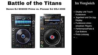 Denon DJ SC6000 Prime vs. Pioneer DJ CDJ-3000 - DJ Pro Player im  Vergleich Full HD German 2021