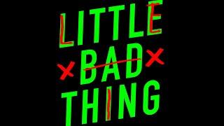 Little Bad Thing