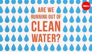 Are we running out of clean water? - Balsher Singh Sidhu