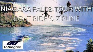 Niagara Falls Tour With Boat Ride & Zipline  ToNiagara