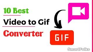 10 Best Video to GIF Converter Software