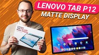 Lenovo Tab P12 with Matte Paper-Display Unboxing & Hands On