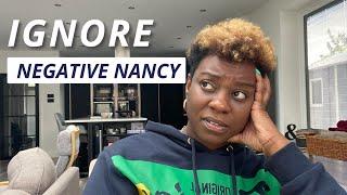 ignore the Negative Nancys in your life #createcontent #smallbusinesstips #blackownedbusiness